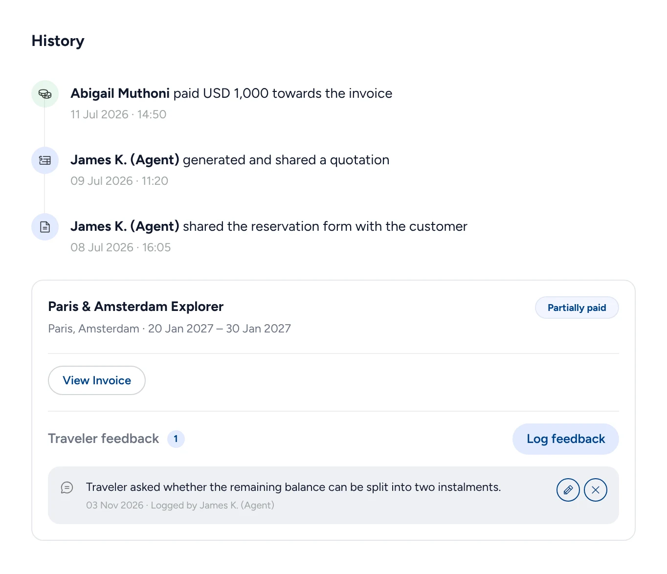 The lead’s history: Abigail paid USD 1,000 towards the invoice, James K. shared a quotation and the reservation form, and the Paris and Amsterdam trip with the traveler’s feedback.